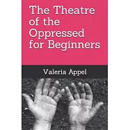 The Theatre of the Oppressed for beginners
