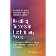 Reading Success in the Primary Years: An Evidence-Based Interdisciplinary Approach to Guide Assessment and Intervention