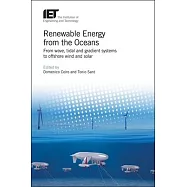 Renewable Energy from the Oceans: From Wave, Tidal and Gradient Systems to Offshore Wind and Solar