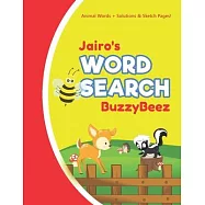 Jairo&rsquo;&rsquo;s Word Search: Animal Creativity Activity & Fun for Creative Kids - Solve a Zoo Safari Farm Sea Life Wordsearch
