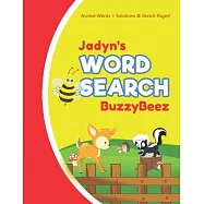 Jadyn&rsquo;&rsquo;s Word Search: Animal Creativity Activity & Fun for Creative Kids - Solve a Zoo Safari Farm Sea Life Wordsearch