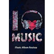 Music Album Review: Musical song and album rating and recording logbook - Track, rate and reflect on music albums you
