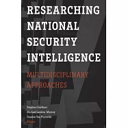 Researching National Security Intelligence: Multidisciplinary Approaches