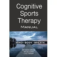 Cognitive Sports Therapy Manual: Mind - Body - Breath