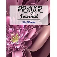 Prayer Journal for Women: 52 Week Scripture, Devotional & Guided Prayer Journal