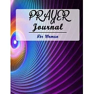 Prayer Journal for Women: 52 Week Scripture, Devotional & Guided Prayer Journal