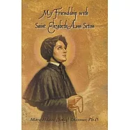 My Friendship with Saint Elizabeth Ann Seton
