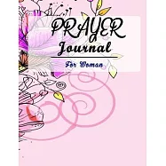 Prayer Journal for Women: 52 Week Scripture, Devotional & Guided Prayer Journal