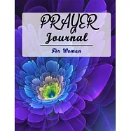 Prayer Journal for Women: 52 Week Scripture, Devotional & Guided Prayer Journal