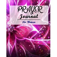 Prayer Journal for Women: 52 Week Scripture, Devotional & Guided Prayer Journal