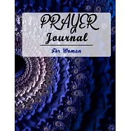 Prayer Journal for Women: 52 Week Scripture, Devotional & Guided Prayer Journal