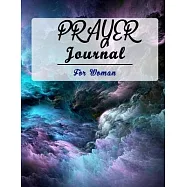 Prayer Journal for Women: 52 Week Scripture, Devotional & Guided Prayer Journal