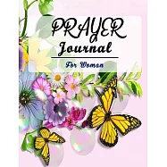 Prayer Journal for Women: 52 Week Scripture, Devotional & Guided Prayer Journal