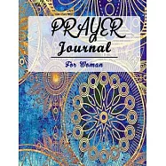 Prayer Journal for Women: 52 Week Scripture, Devotional & Guided Prayer Journal