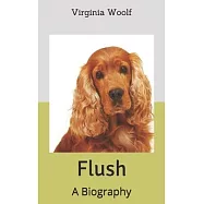 Flush: A Biography