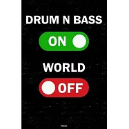 Drum n Bass On World Off Planner: Drum n Bass Unlock Music Calendar 2020 - 6 x 9 inch 120 pages gift