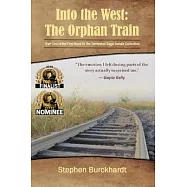 Into the West: The Orphan Train: Part One of the First Book in The Territories Saga Serials