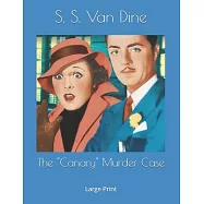 The "Canary" Murder Case: Large Print