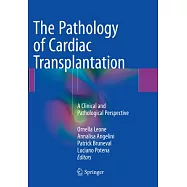 The Pathology of Cardiac Transplantation: A Clinical and Pathological Perspective