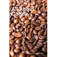 All About Coffee: beautiful pictures of coffee