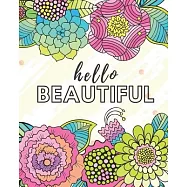 Hello Beautiful!: Motivational Keto Journal With Progress Tracking For Women - Including Intermittent Fasting Log Book