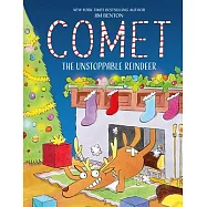 Comet the Unstoppable Reindeer