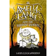 Amelia Fang and the Rainbow Rangers