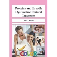 Proteins and Erectile Dysfunction Natural Treatment: http: //www.ednaturalcure.org/
