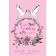 Guest List Wedding Planner: Be My Guest The Guest List Wedding Planner to Planning Inviting your Guest Wedding Guest