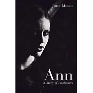 Ann: A Story of Intolerance