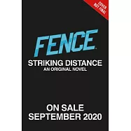 Fence: Striking Distance