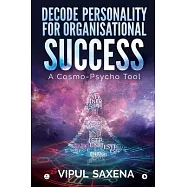 Decode Personality for Organisational Success - A Cosmo-Psycho Tool