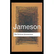 The Political Unconscious: Narrative as a Socially Symbolic ACT