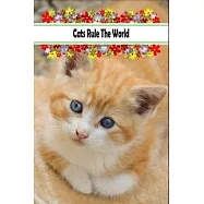 Cats Rule The World: Medium & Ruled Journal For anyone who loves Cats, Floral Gift For Boss/Coworkers/Colleagues