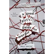 A Good Girl’’s Guide to Murder