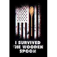 I Survived The Wooden Spoon: Notebook 6x9 (A5) College Ruled for Wooden Spoon Survivor I 120 pages I Gift
