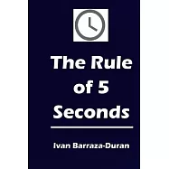 The Rule of 5 Seconds