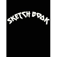 Sketch Book: Notebook for Drawing, Writing, Painting, Sketching 120 Pages, size 8.5"x 11"- best friend gifts best gifts for women a