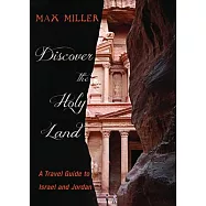 Discover the Holy Land: A Travel Guide to Israel and Jordan