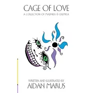 Cage of Love: A Collection of Madness & Exempla