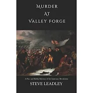 Murder at Valley Forge: A Fox and Shelby Mystery of the American Revolution