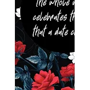 On New Year&rsquo;&rsquo;s Eve The Whole World Celebrates The Fact That A Date Changes: : Lined Notebook / Journal Gift, 120 Pages