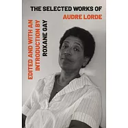 The Selected Works of Audre Lorde