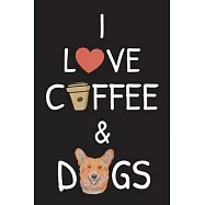 I love coffee and Dogs: Notebook For Your Notes and Ideas, just For Dogs and Coffee Lovers, ( 110 Lined Pages - 6" x 9