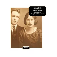 A Light In Small Places: A Memoir