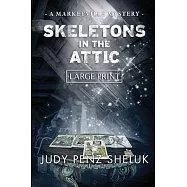 Skeletons in the Attic: A Marketville Mystery