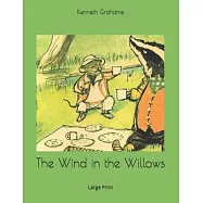 The Wind in the Willows: Large Print