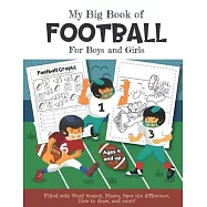 My Big Book of Football Filled with Word Search, Mazes, Spot the difference, How to draw and more! Ages 4 and up: Over