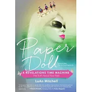 Paper Doll: A Revelations Time Machine The Truth About Your Past