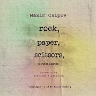 Rock, Paper, Scissors and Other Stories